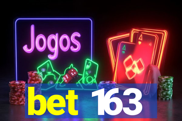 bet 163